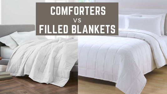Comforters vs Filled Blankets