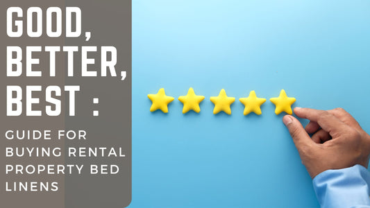 Good, Better, Best: Guide to Buying Rental Property Bed Linens