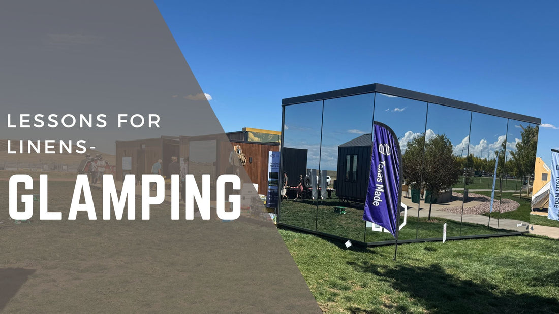 Glamping- Lessons for Linens
